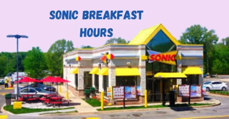 Sonic breakfast hours