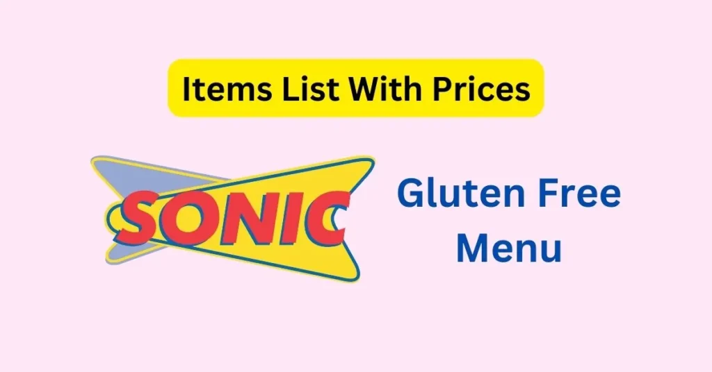 sonic gluten free menu