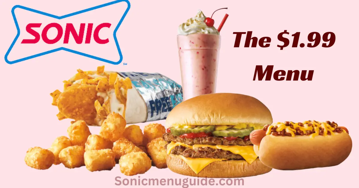 Sonic $1.99 menu