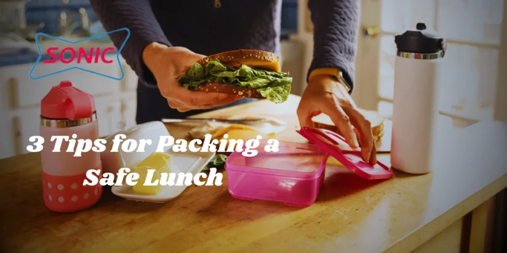 3 Tips for Packing a Safe Lunch