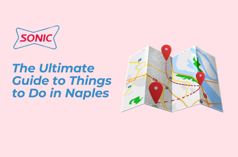 The Ultimate Guide to Things to Do in Naples Hidden Gems and Must-See Spots
