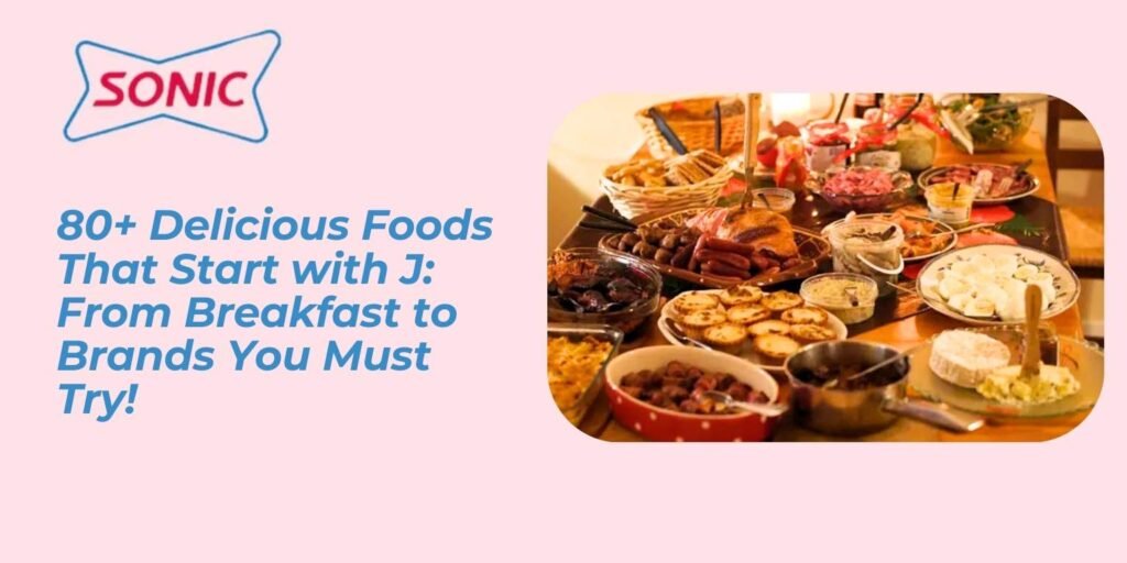 Delicious Foods That Start with J
