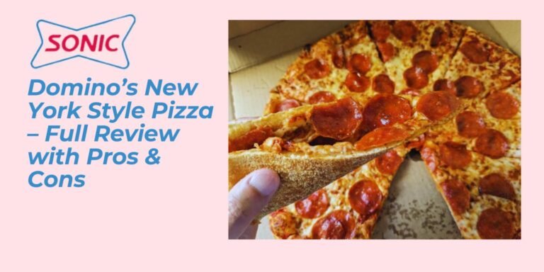 Domino’s New York Style Pizza – Full Review with Pros & Cons